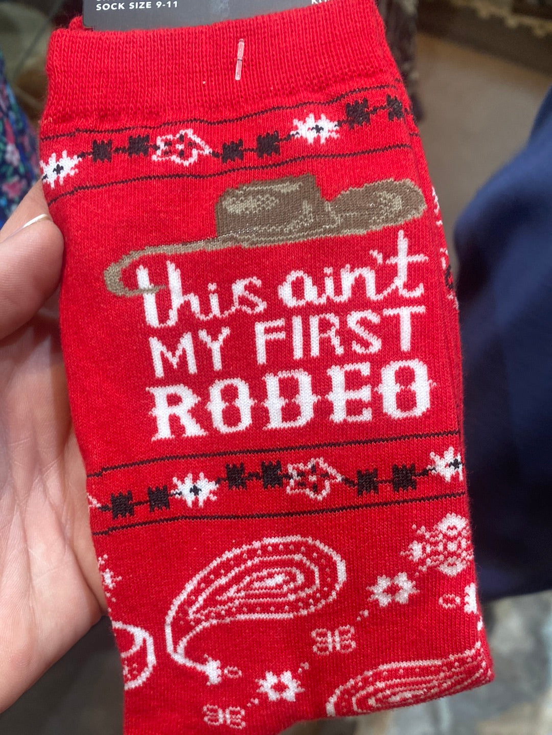 Ain't My First Rodeo Socks