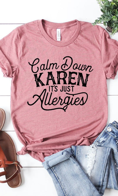 Calm Down Karen Graphic Tee